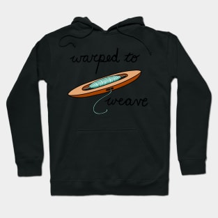 Warped to weave Hoodie